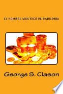 El Hombre Mas Rico de Babilonia (Spanish Edition)
