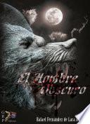 El Hombre Obscuro