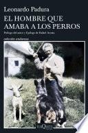 El hombre que amaba a los perros (Edición 15 aniversario)