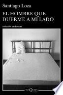 El hombre que duerme a mi lado