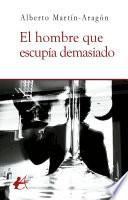 El hombre que escupía demasiado