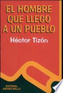 El hombre que llegó a un pueblo