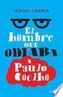 El hombre que odiaba a Paulo Coelho