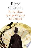 El hombre que perseguía al tiempo