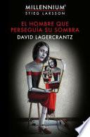 El hombre que perseguía su sombra