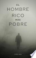 El hombre rico más pobre - Libro Completo