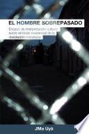 El hombre sobrepasado