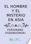 El hombre y el misterio en Asia