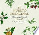 El huerto medicinal. Sabiduría capuchina de la A a la Z