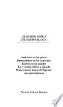 El humor negro del equipo blanco