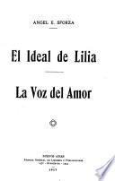 El ideal de Lilia [obra en tres actos y dos jornadas]