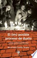 El (im)posible proceso de duelo