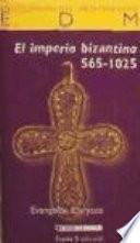 El imperio bizantino 565-1025