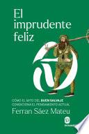 El imprudente feliz