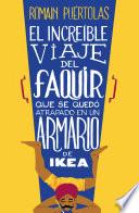 El increíble viaje del faquir que se quedó atrapado en un armario de Ikea