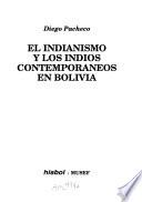El indianismo y los indios contemporáneos en Bolivia