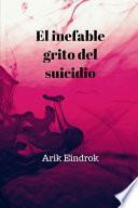 El inefable grito del suicidio