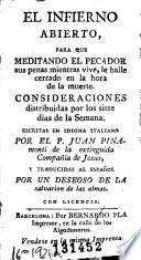 El Infierno abierto, para que meditando el pecador sus penas mientras vive, le halle cerrado en la hora de la muerte