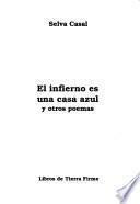 El infierno es una casa azul y otros poemas