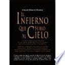 El infierno que subió al cielo