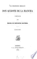 El ingenioso hidalgo Don Quijchote de la Mancha