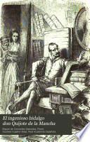 El ingenioso hidalgo Don Quijote de la Mancha