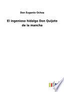 El ingenioso hidalgo Don Quijote de la mancha