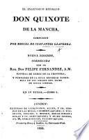 El Ingenioso Hidalgo Don Quixote de la Mancha ... Nueva edicion, corregida por la Real Academia Española. (Vida de Miguel de Cervántes Saavedra, y Análisis del Quixote by V. de los Rios .)