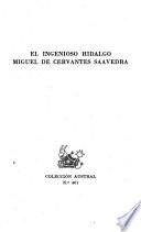 El ingenioso hidalgo Miguel de Cervantes Saavedra