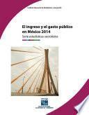 El ingreso y el gasto público en México 2014