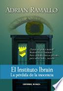 El Instituto Ibrain: La pérdida de la inocencia