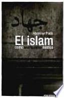 El islam como anarquismo místico