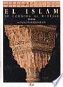 El Islam de Córdoba al Mudéjar