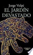 El jardín devastado