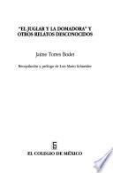 El juglar y la domadora y otros relatos desconocidos