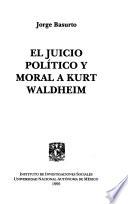 El juicio político y moral a Kurt Waldheim