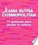 El Kama Sutra de Cosmopolitan. 77 posturas para perder la cabeza
