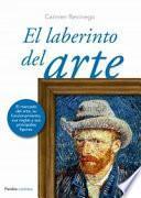 El laberinto del arte : el mercado del arte, su funcionamiento, sus reglas y sus principales figuras