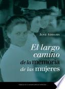 El largo camino de la memoria de las mujeres