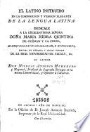 El Latino instruido en la composicion y version elegante de la lengua latina ...