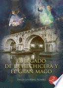 El legado de la hechicera y el gran mago