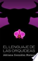 El lenguaje de las orquídeas