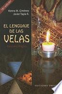 El Lenguaje de las Velas: Recetario Magico