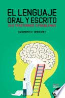 El Lenguaje Oral y Escrito. Sus trastornos o problemas