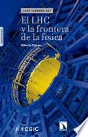 El LHC y la frontera de la física