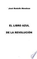 El libro azul de la revolución