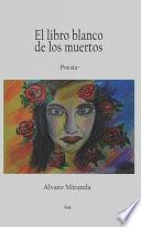 El Libro Blanco de Los Muertos
