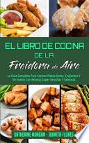 El Libro De Cocina De La Freidora De Aire