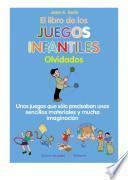 El libro de los juegos infantiles olvidados