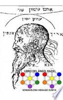 El libro del Angel Raziel, versión en español por Sonia Hidalgo Zurita